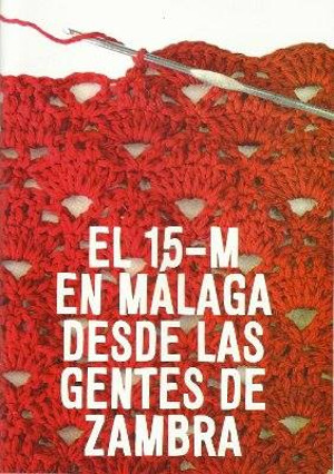 El 15-M en Málaga desde las gentes de Zambra