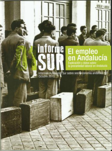 Informe Sur 01. El empleo en Andalucía