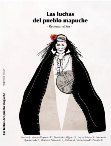 Las luchas del pueblo Mapuche. Repensar el sur