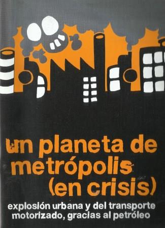 Un planeta de metrópolis (en crisis)