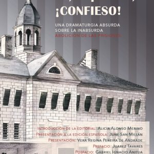 Yo, prisión, ¡CONFIESO!