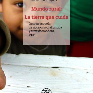 Mundo rural: La tierra que cuida